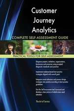 Customer Journey Analytics Complete Self-Assessment Guide