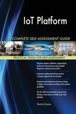 IoT Platform Complete Self-Assessment Guide