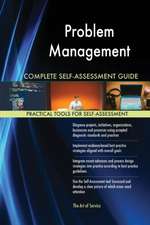 Problem Management Complete Self-Assessment Guide