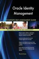 Oracle Identity Management Complete Self-Assessment Guide