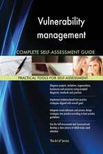 Vulnerability management Complete Self-Assessment Guide