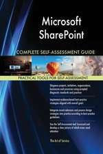 Microsoft SharePoint Complete Self-Assessment Guide