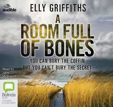 Griffiths, E: A Room Full of Bones