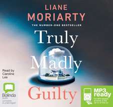 Moriarty, L: Truly Madly Guilty