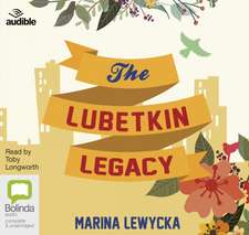 Lewycka, M: The Lubetkin Legacy