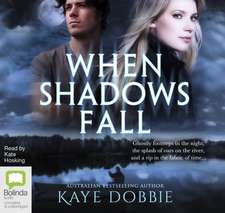 Dobbie, K: When Shadows Fall