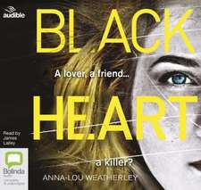 Weatherley, A: Black Heart