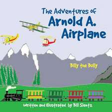 The Adventures of Arnold A. Airplane