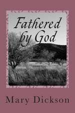 Fathered by God