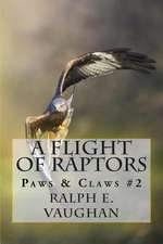 A Flight of Raptors