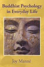 Buddhist Psychology in Everyday Life