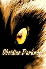 Obsidian Darkness