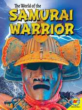 The Life of a Samurai Warrior