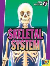 Rose, S: Skeletal System