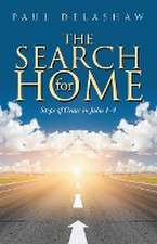 The Search for Home: Steps of Grace in John 1-4