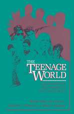 The Teenage World: Adolescents’ Self-Image in Ten Countries