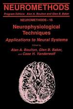 Neurophysiological Techniques: Applications to Neural Systems