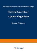 Skeletal Growth of Aquatic Organisms: Biological Records of Environmental Change