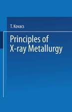 Principles of X-Ray Metallurgy