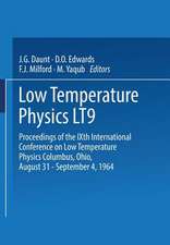 Low Temperature Physics LT9: Proceedings of the IXth International Conference on Low Temperature Physics Columbus, Ohio, August 31 – September 4, 1964