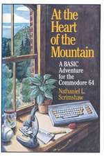 At the Heart of the Mountain: A BASIC Adventure for the Commodore 64