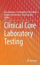 Clinical Core Laboratory Testing