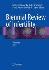 Biennial Review of Infertility: Volume 2, 2011