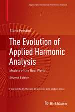 The Evolution of Applied Harmonic Analysis: Models of the Real World