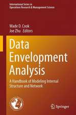 Data Envelopment Analysis: A Handbook of Modeling Internal Structure and Network