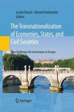 The Transnationalization of Economies, States, and Civil Societies