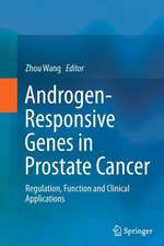 Androgen-Responsive Genes in Prostate Cancer: Regulation, Function and Clinical Applications