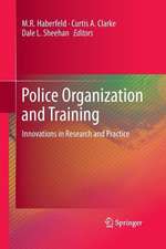 Police Organization and Training: Innovations in Research and Practice