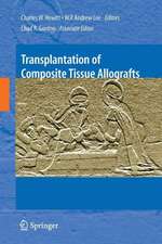 Transplantation of Composite Tissue Allografts