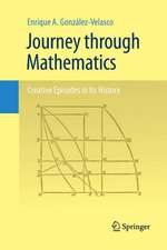 Journey through Mathematics: Creative Episodes in Its History