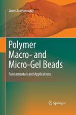 Polymer Macro- and Micro-Gel Beads: Fundamentals and Applications