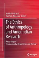 The Ethics of Anthropology and Amerindian Research: Reporting on Environmental Degradation and Warfare