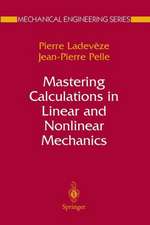 Mastering Calculations in Linear and Nonlinear Mechanics