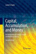 Capital, Accumulation, and Money: An Integration of Capital, Growth, and Monetary Theory