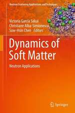 Dynamics of Soft Matter: Neutron Applications