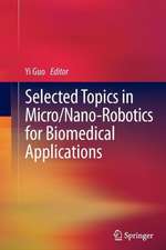 Selected Topics in Micro/Nano-robotics for Biomedical Applications