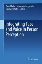 Integrating Face and Voice in Person Perception