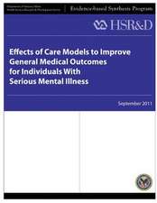 Effects of Care Models to Improve General Medical Outcomes for Individuals with Serious Mental Illness