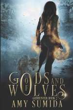 Of Gods and Wolves