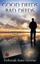 Good Deeds-Bad Deeds