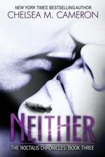 Neither (the Noctalis Chronicles, Book Three)