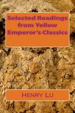 Selected Readings from Yellow Emperor's Classics