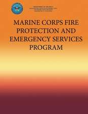 Marine Corps Fire Protection and Emergency Services Program