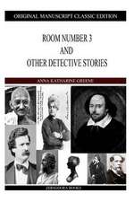 Room Number 3 and Other Detective Stories