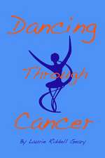 Dancing Through Cancer