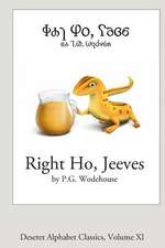 Right Ho, Jeeves (Deseret Alphabet Edition)